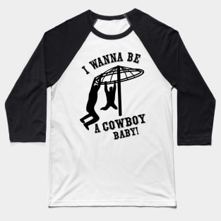 Cowboy baby Baseball T-Shirt